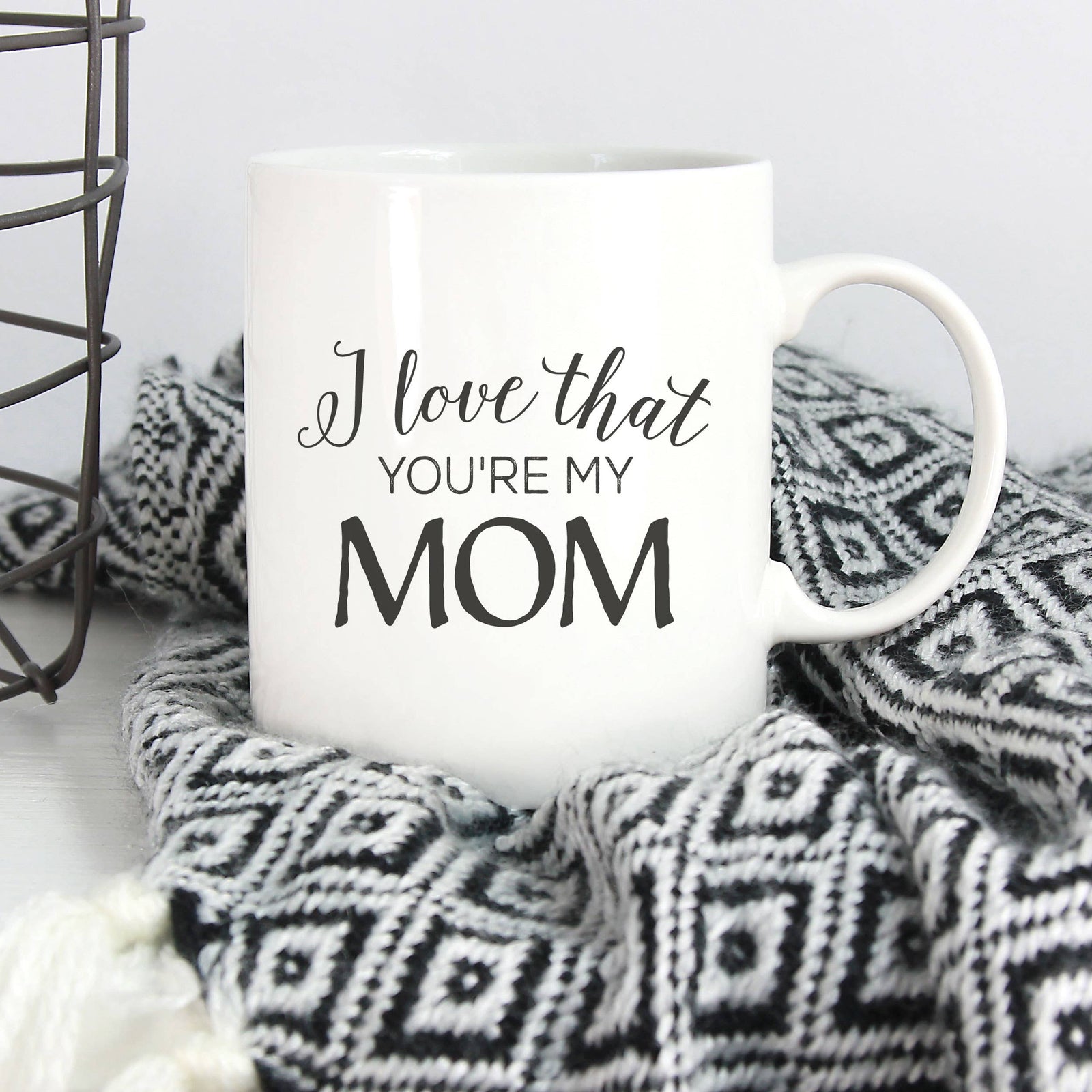 MUG - I Love that You're my Mom