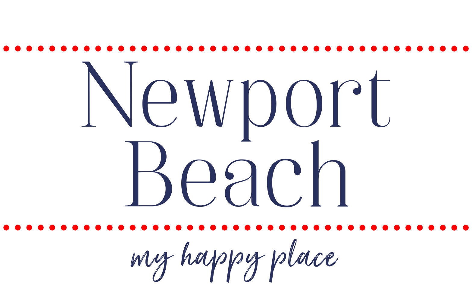 Insert - Newport Beach Happy Place