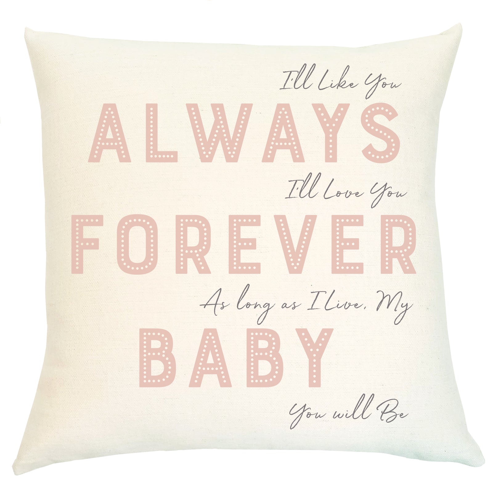 Pillow - Always My Baby Pillow